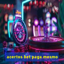 acertos bet paga mesmo